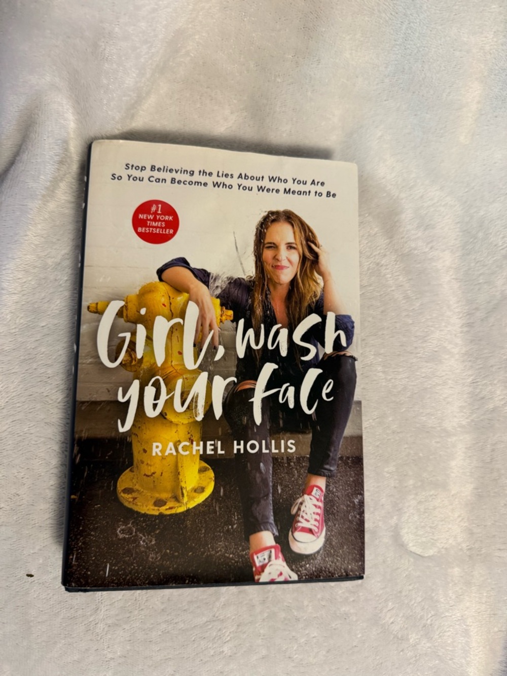 Rachel Hollis - Girl, Wash Your Face